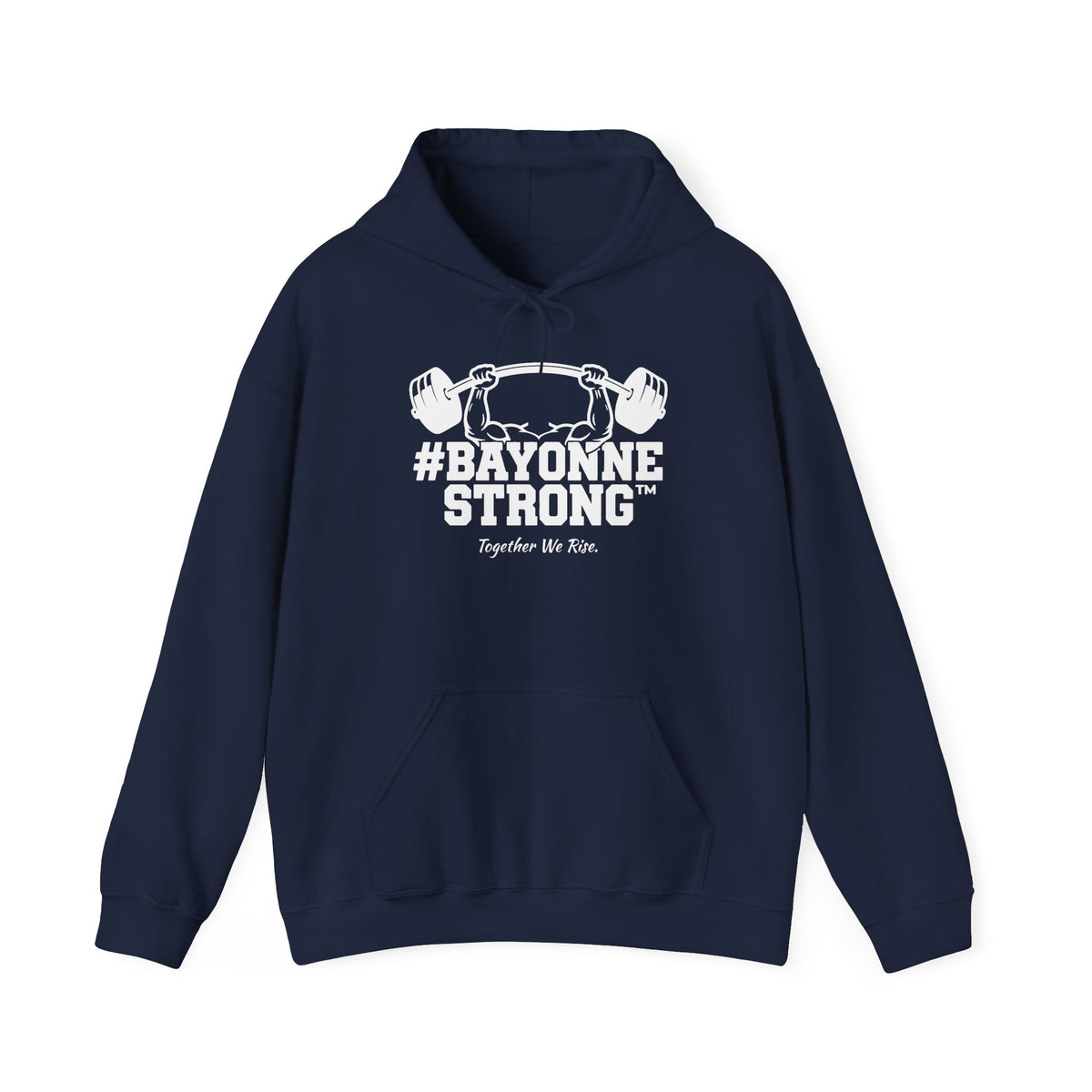 #BAYONNESTRONG™ Hoodie — "Together We Rise" Community Support Sweatshirt: A