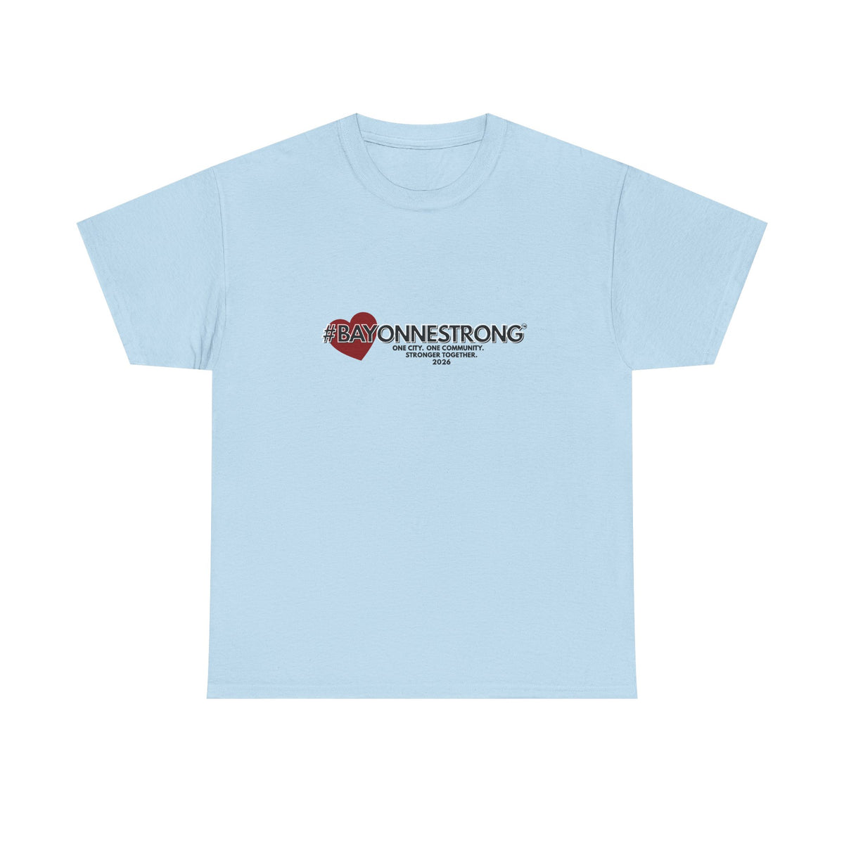 #BAYONNESTRONG™ Unisex Shirt: C