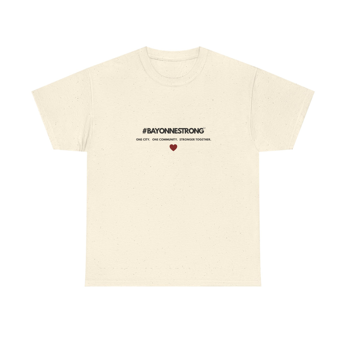 #BAYONNESTRONG™ Unisex Shirt: K