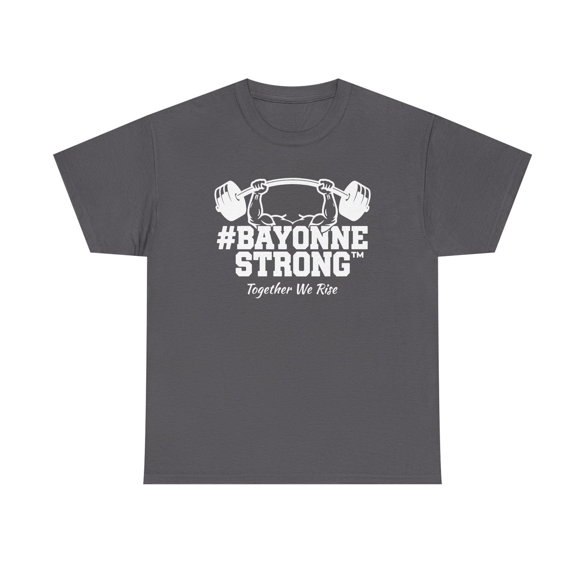#BAYONNESTRONG™ Unisex Shirt: M