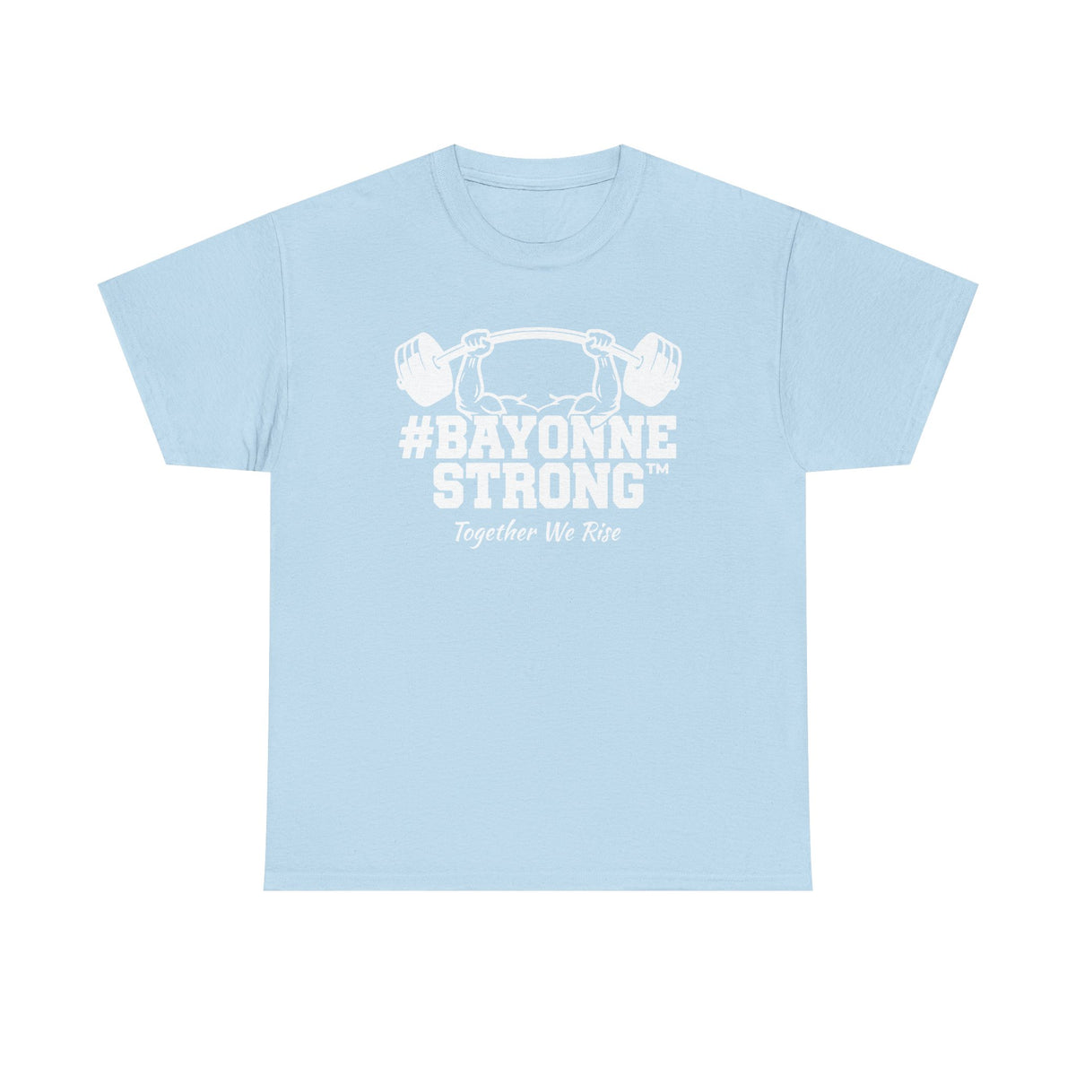 #BAYONNESTRONG™ Unisex Shirt: M