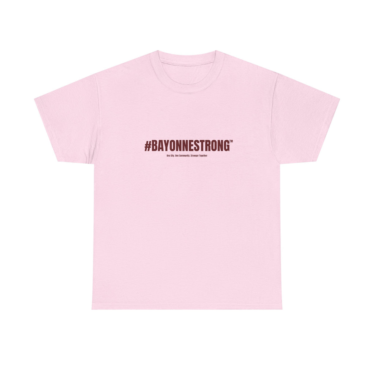 #BAYONNESTRONG™ Unisex Shirt: B