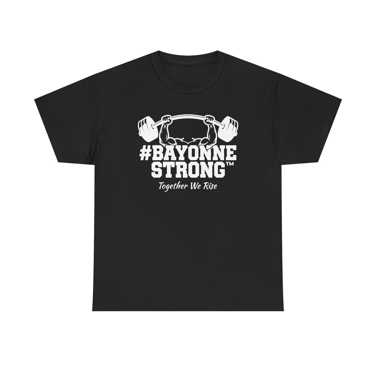 #BAYONNESTRONG™ Unisex Shirt: M