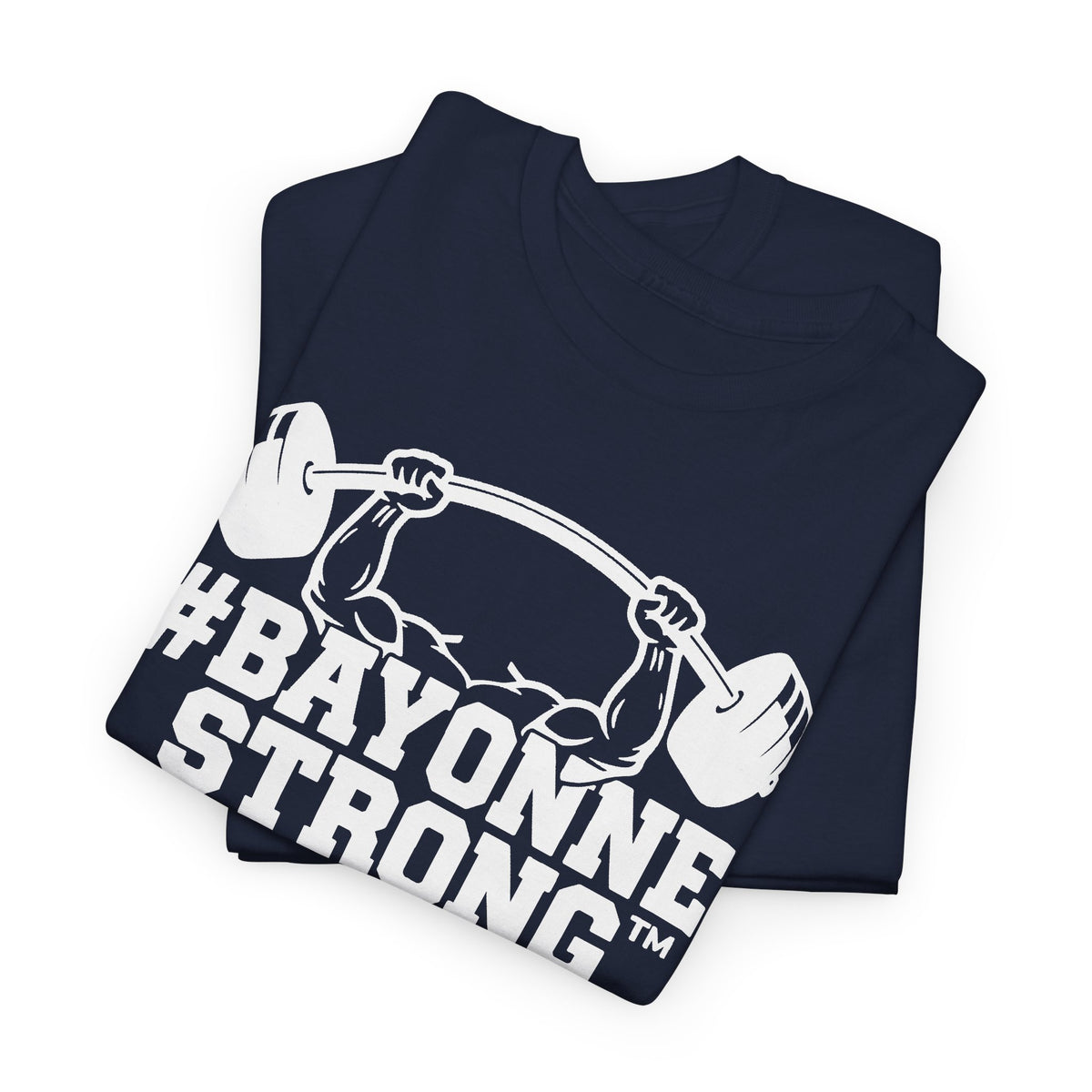 #BAYONNESTRONG™ Unisex Shirt: M