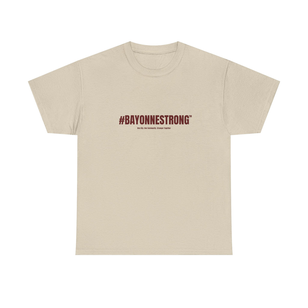 #BAYONNESTRONG™ Unisex Shirt: B