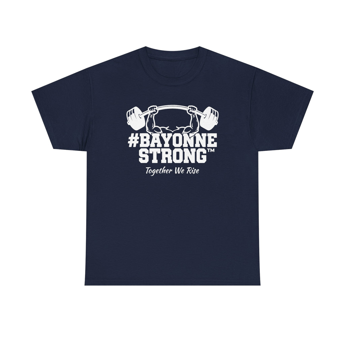 #BAYONNESTRONG™ Unisex Shirt: M