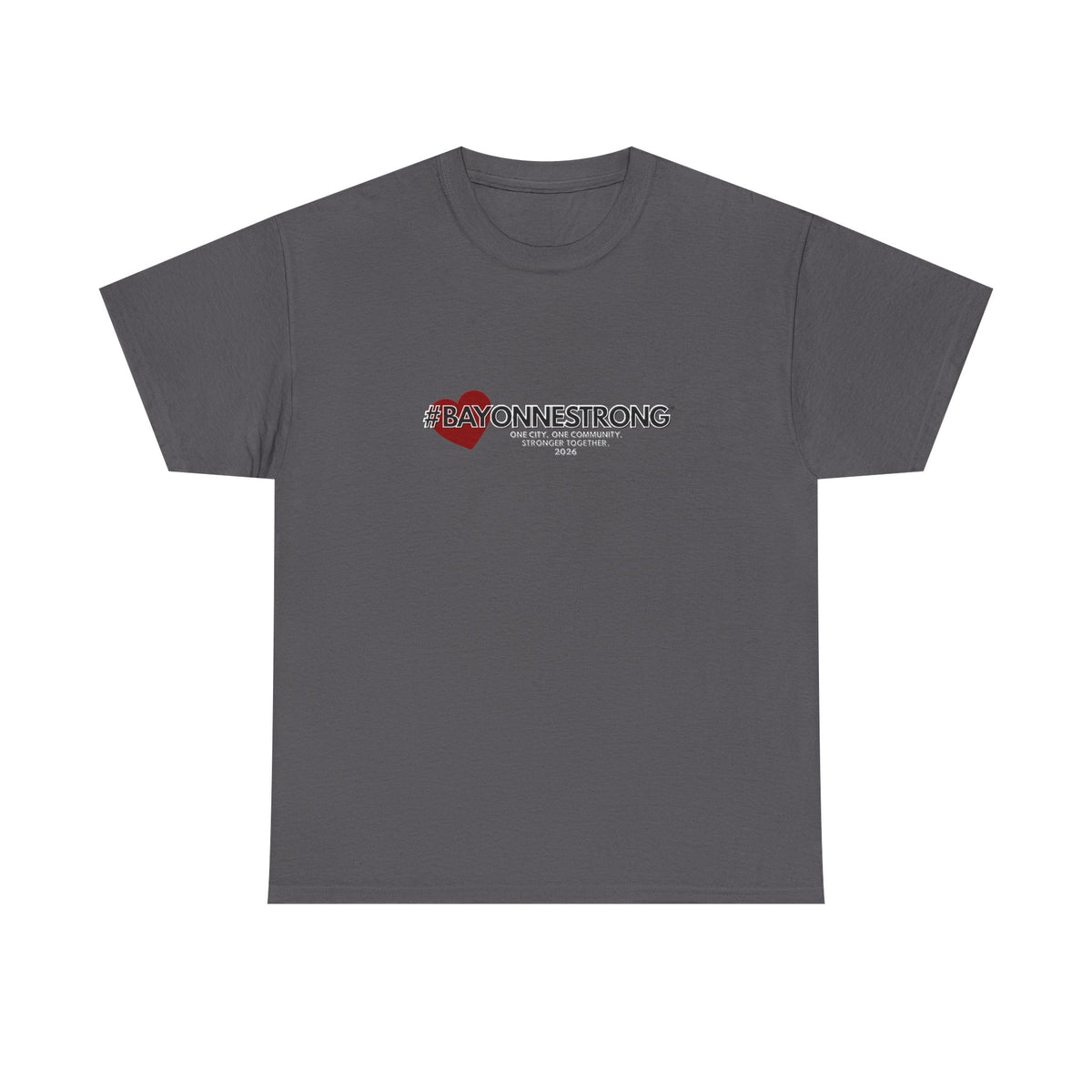 #BAYONNESTRONG™ Unisex Shirt: E