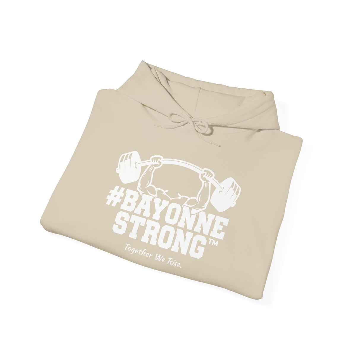#BAYONNESTRONG™ Hoodie — "Together We Rise" Community Support Sweatshirt: A