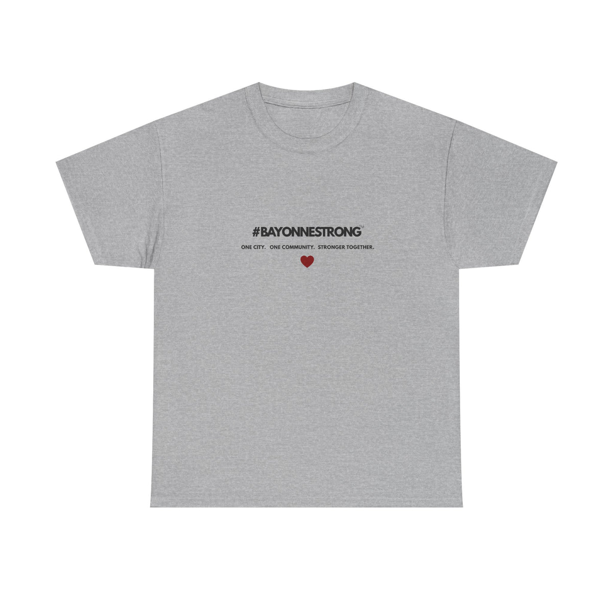 #BAYONNESTRONG™ Unisex Shirt: K