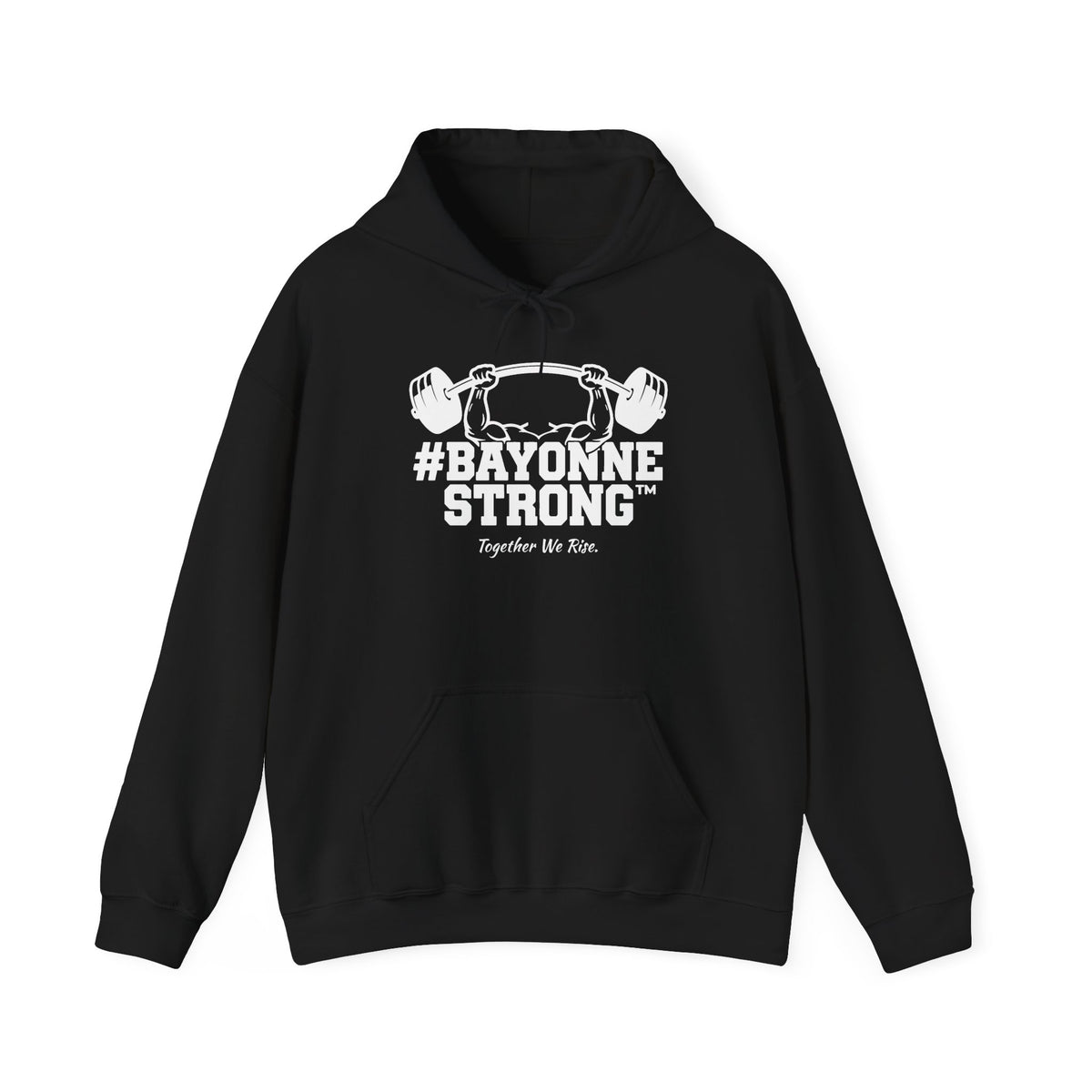 #BAYONNESTRONG™ Hoodie — "Together We Rise" Community Support Sweatshirt: A
