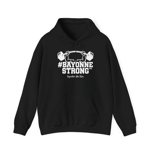 #BAYONNESTRONG™ Hoodie — "Together We Rise" Community Support Sweatshirt: A
