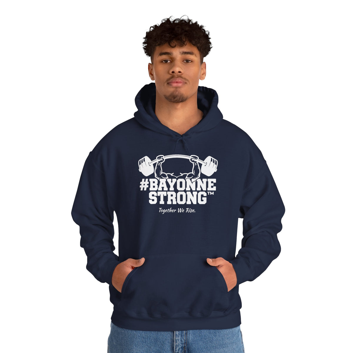 #BAYONNESTRONG™ Hoodie — "Together We Rise" Community Support Sweatshirt: A