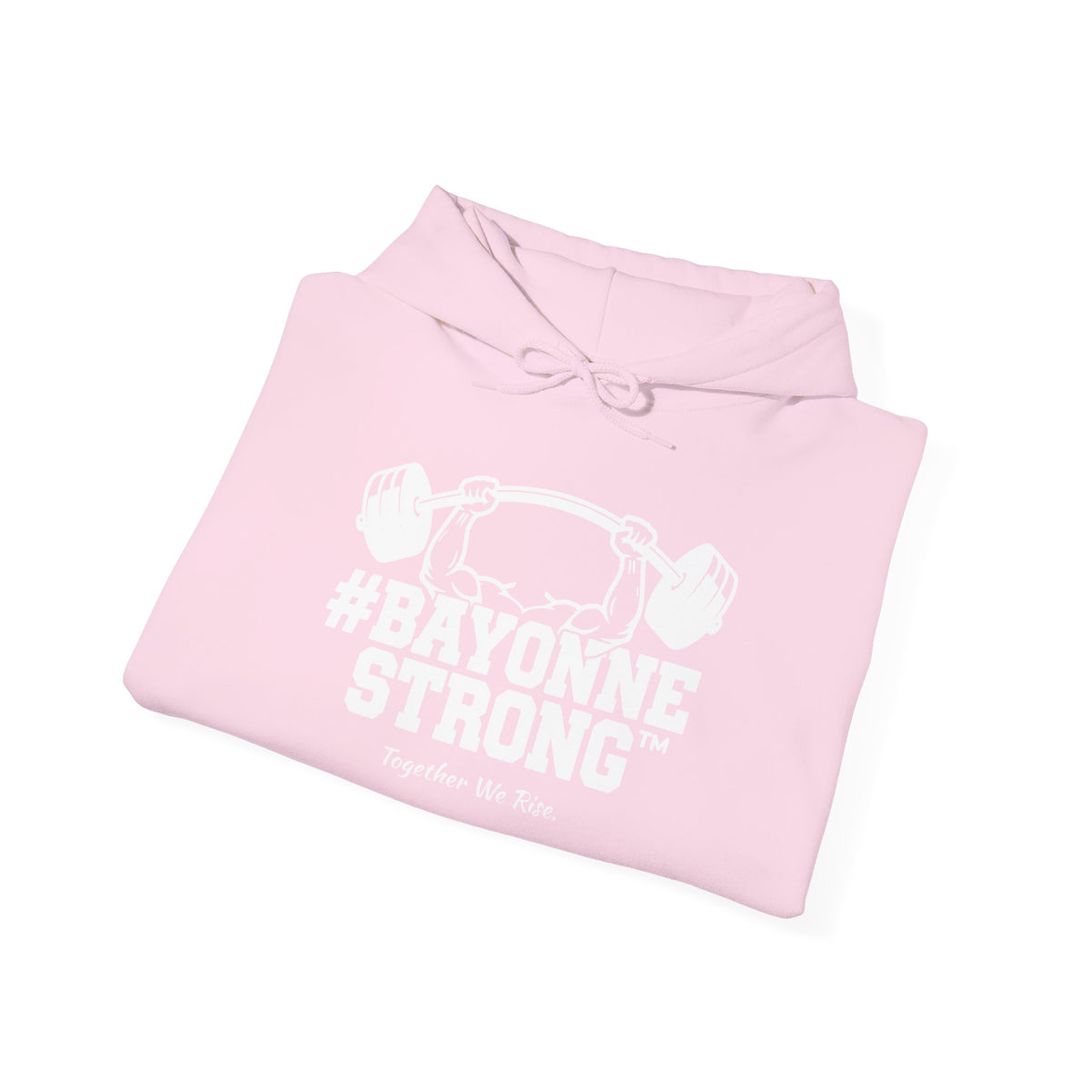 #BAYONNESTRONG™ Hoodie — "Together We Rise" Community Support Sweatshirt: A